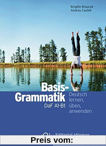Basisgrammatik DaF A1-B1: Deutsch lernen, üben, anwenden / Grammatik